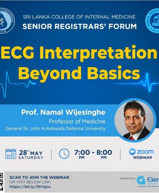 Senior Registrars’ Forum – “ECG Interpretation – Beyond Basics” by Prof Namal Wijesinghe