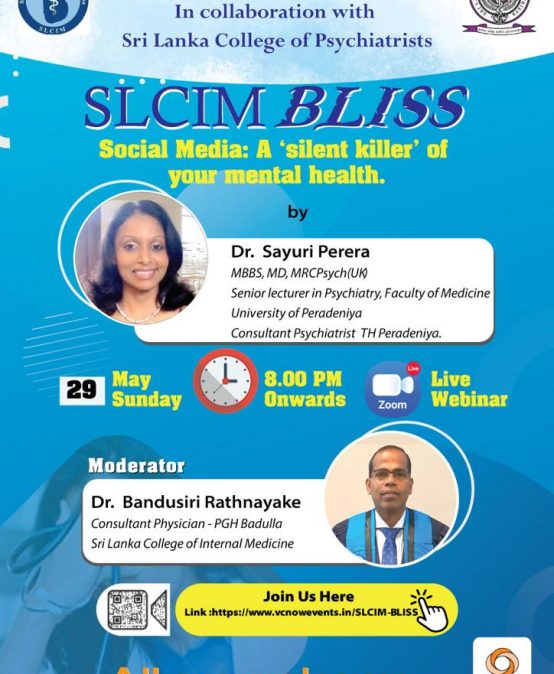SLCIM BLISS – “Social Media; a Silent killer of your mental health ” by Dr. Sayuri Perera